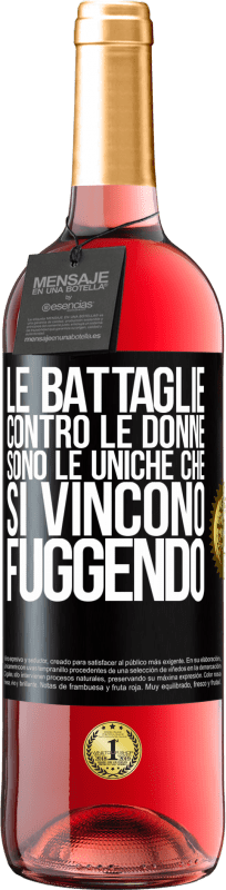 29,95 € | Vino rosato Edizione ROSÉ Le battaglie contro le donne sono le uniche che si vincono fuggendo Etichetta Nera. Etichetta personalizzabile Vino giovane Raccogliere 2024 Tempranillo