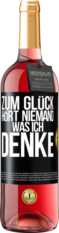 29,95 € | Roséwein ROSÉ Ausgabe Zum Glück hört niemand, was ich denke Schwarzes Etikett. Anpassbares Etikett Junger Wein Ernte 2025 Tempranillo