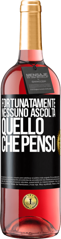29,95 € | Vino rosato Edizione ROSÉ Fortunatamente nessuno ascolta quello che penso Etichetta Nera. Etichetta personalizzabile Vino giovane Raccogliere 2025 Tempranillo