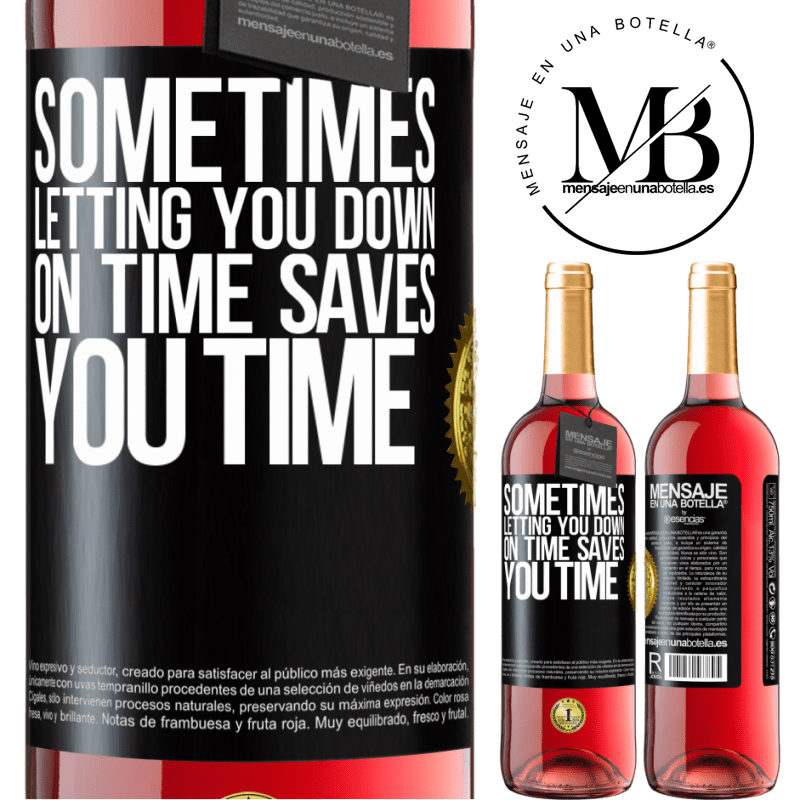 29,95 € Free Shipping | Rosé Wine ROSÉ Edition Sometimes, letting you down on time saves you time Black Label. Customizable label Young wine Harvest 2022 Tempranillo