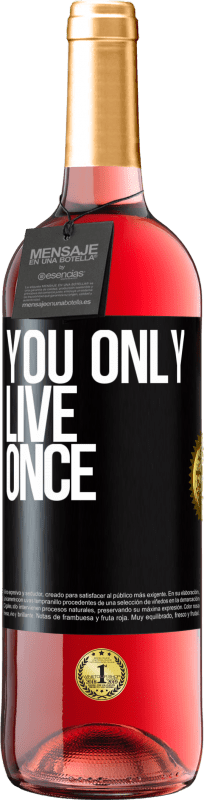 29,95 € | 桃红葡萄酒 ROSÉ版 你只活一次 黑标. 可自定义的标签 青年酒 收成 2023 Tempranillo