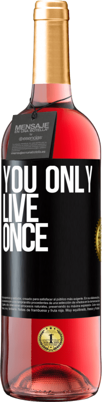 29,95 € Free Shipping | Rosé Wine ROSÉ Edition You only live once Black Label. Customizable label Young wine Harvest 2025 Tempranillo