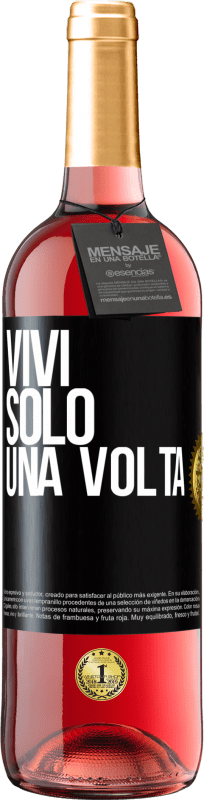 29,95 € | Vino rosato Edizione ROSÉ Vivi solo una volta Etichetta Nera. Etichetta personalizzabile Vino giovane Raccogliere 2023 Tempranillo