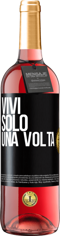 29,95 € Spedizione Gratuita | Vino rosato Edizione ROSÉ Vivi solo una volta Etichetta Nera. Etichetta personalizzabile Vino giovane Raccogliere 2024 Tempranillo