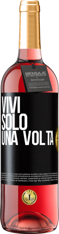 29,95 € Spedizione Gratuita | Vino rosato Edizione ROSÉ Vivi solo una volta Etichetta Nera. Etichetta personalizzabile Vino giovane Raccogliere 2025 Tempranillo