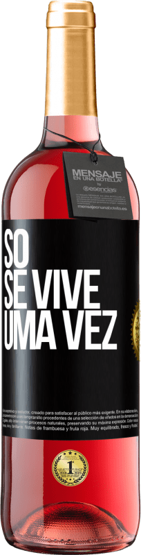 29,95 € | Vinho rosé Edição ROSÉ Só se vive uma vez Etiqueta Preta. Etiqueta personalizável Vinho jovem Colheita 2023 Tempranillo