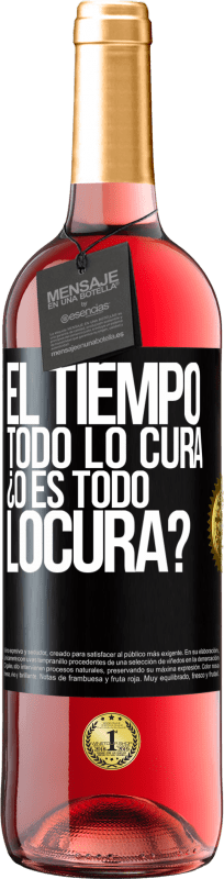 29,95 € | 桃红葡萄酒 ROSÉ版 El tiempo todo lo cura, ¿o es todo locura? 黑标. 可自定义的标签 青年酒 收成 2024 Tempranillo