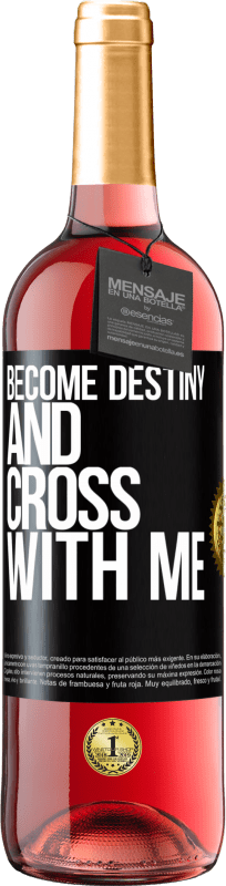 29,95 € | Rosé Wine ROSÉ Edition Become destiny and cross with me Black Label. Customizable label Young wine Harvest 2022 Tempranillo