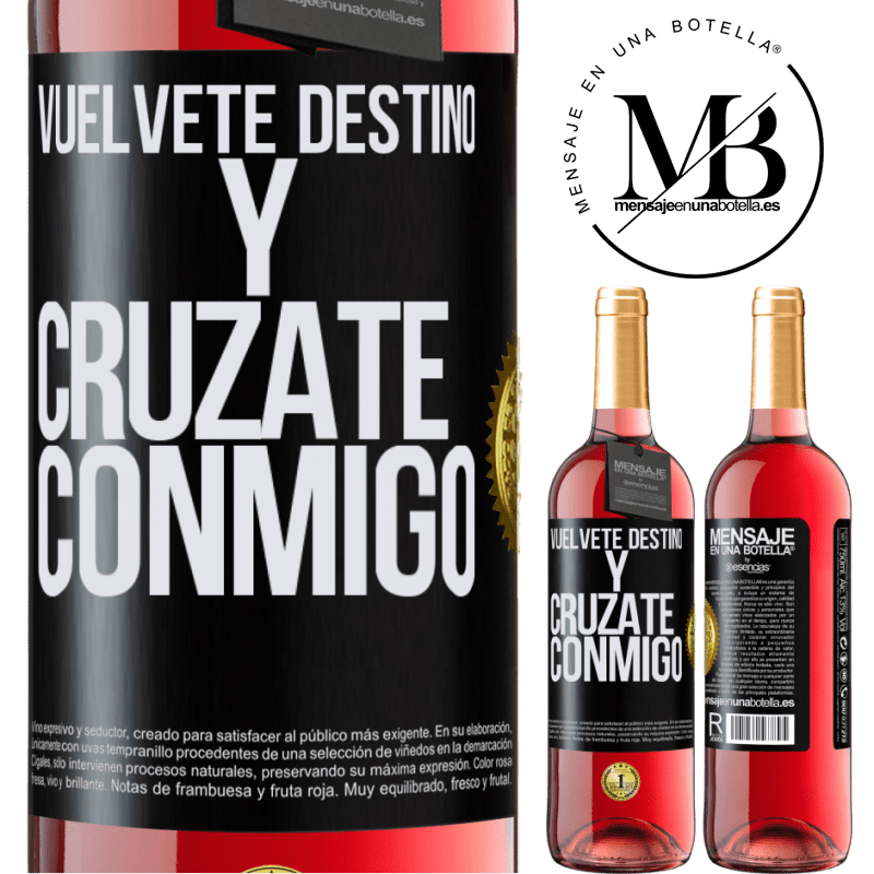 29,95 € Envío gratis | Vino Rosado Edición ROSÉ Vuélvete destino y crúzate conmigo Etiqueta Negra. Etiqueta personalizable Vino joven Cosecha 2025 Tempranillo