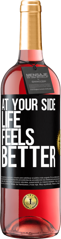 29,95 € | Rosé Wine ROSÉ Edition At your side life feels better Black Label. Customizable label Young wine Harvest 2025 Tempranillo