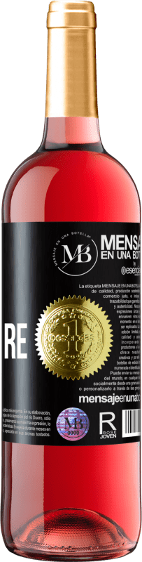 «À tes côtés la vie est meilleure» Édition ROSÉ