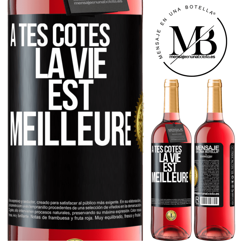 29,95 € Envoi gratuit | Vin rosé Édition ROSÉ À tes côtés la vie est meilleure Étiquette Noire. Étiquette personnalisable Vin jeune Récolte 2024 Tempranillo