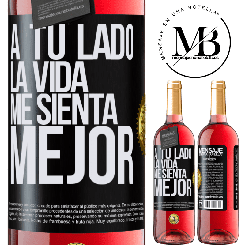 29,95 € Envío gratis | Vino Rosado Edición ROSÉ A tu lado la vida me sienta mejor Etiqueta Negra. Etiqueta personalizable Vino joven Cosecha 2025 Tempranillo