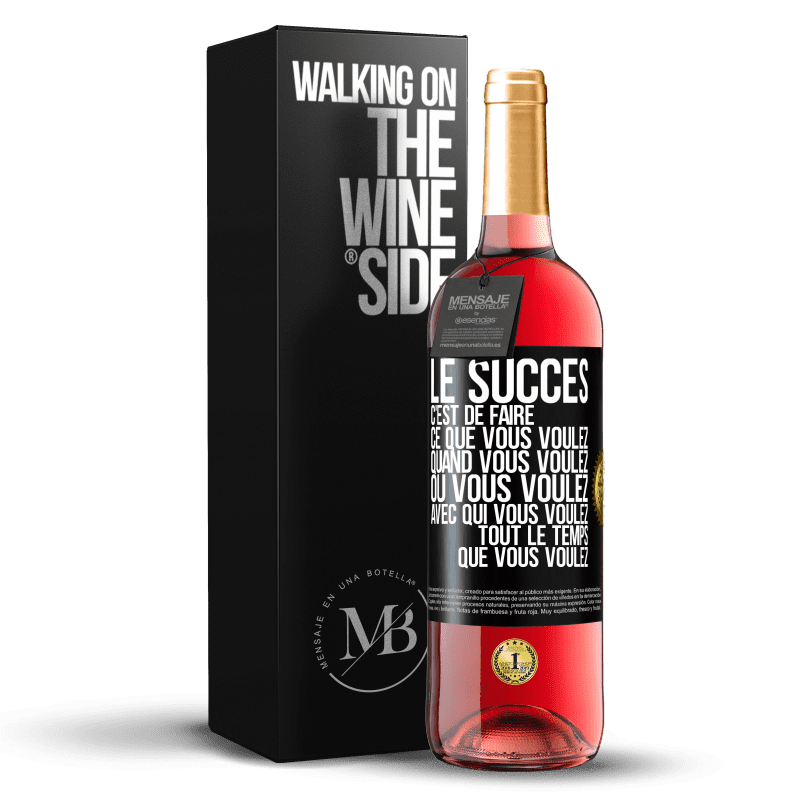 29,95 € Envoi gratuit | Vin rosé Édition ROSÉ Le succès c'est de faire ce que vous voulez quand vous voulez où vous voulez avec qui vous voulez tout le temps que vous voulez Étiquette Noire. Étiquette personnalisable Vin jeune Récolte 2023 Tempranillo