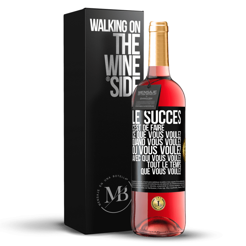 29,95 € Envoi gratuit | Vin rosé Édition ROSÉ Le succès c'est de faire ce que vous voulez quand vous voulez où vous voulez avec qui vous voulez tout le temps que vous voulez Étiquette Noire. Étiquette personnalisable Vin jeune Récolte 2024 Tempranillo