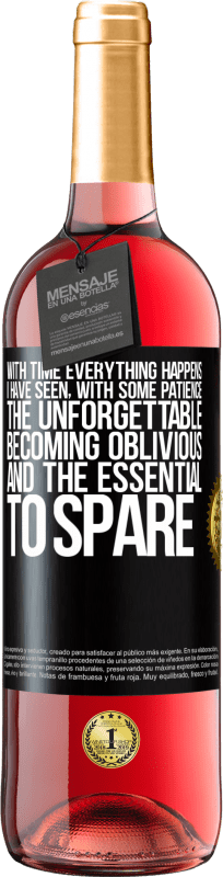 29,95 € | Rosé Wine ROSÉ Edition With time everything happens. I have seen, with some patience, the unforgettable becoming oblivious, and the essential to Black Label. Customizable label Young wine Harvest 2023 Tempranillo