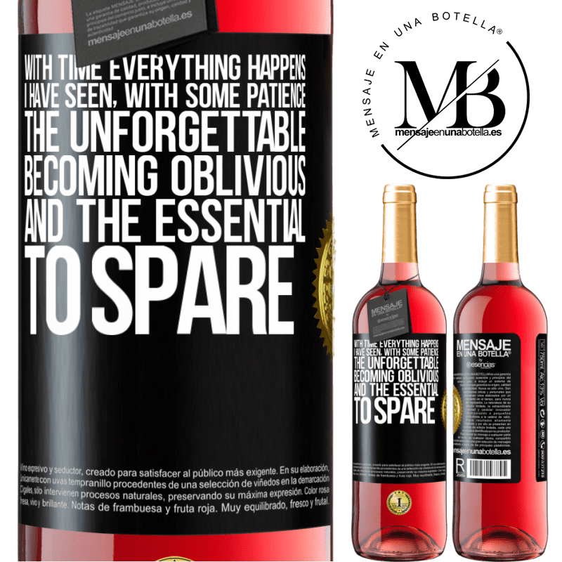 29,95 € Free Shipping | Rosé Wine ROSÉ Edition With time everything happens. I have seen, with some patience, the unforgettable becoming oblivious, and the essential to Black Label. Customizable label Young wine Harvest 2022 Tempranillo