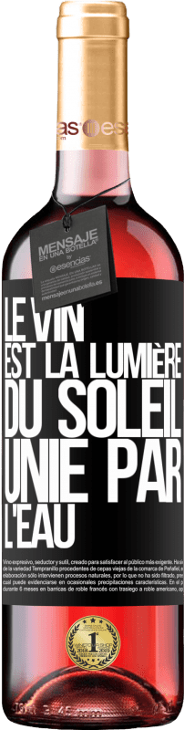 29,95 € | Vin rosé Édition ROSÉ Le vin est la lumière du soleil, unie par l'eau Étiquette Noire. Étiquette personnalisable Vin jeune Récolte 2023 Tempranillo