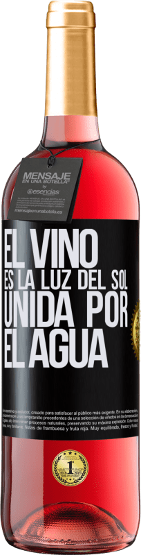 29,95 € | Vino Rosado Edición ROSÉ El vino es la luz del sol, unida por el agua Etiqueta Negra. Etiqueta personalizable Vino joven Cosecha 2023 Tempranillo