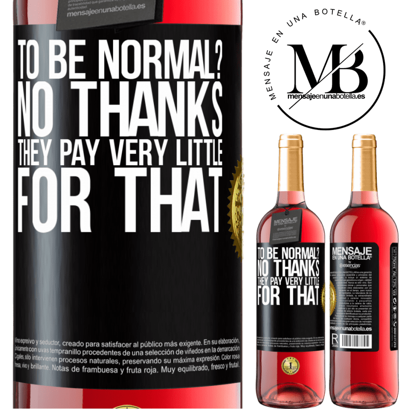 29,95 € Free Shipping | Rosé Wine ROSÉ Edition to be normal? No thanks. They pay very little for that Black Label. Customizable label Young wine Harvest 2021 Tempranillo