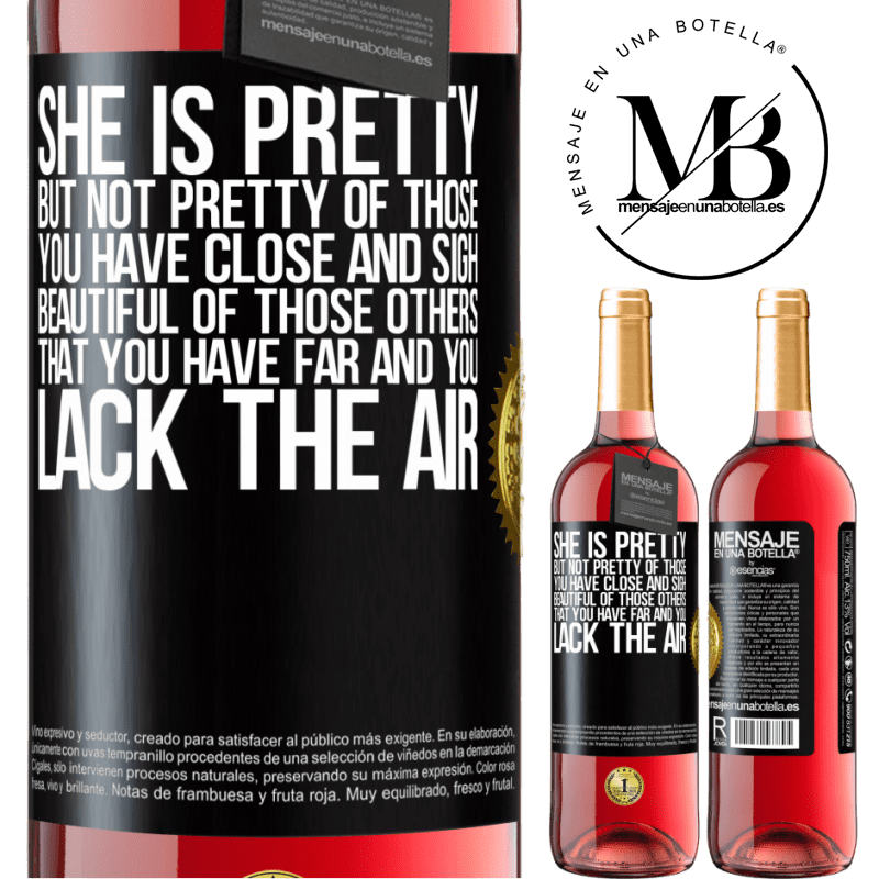 29,95 € Free Shipping | Rosé Wine ROSÉ Edition She is pretty. But not pretty of those you have close and sigh. Beautiful of those others, that you have far and you lack Black Label. Customizable label Young wine Harvest 2022 Tempranillo