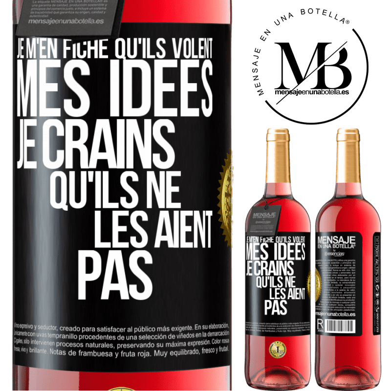 29,95 € Envoi gratuit | Vin rosé Édition ROSÉ Je m'en fiche qu'ils volent mes idées, je crains qu'ils ne les aient pas Étiquette Noire. Étiquette personnalisable Vin jeune Récolte 2023 Tempranillo