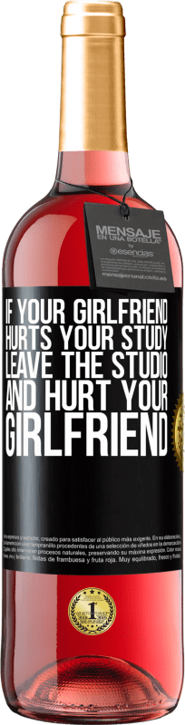 29,95 € | Rosé Wine ROSÉ Edition If your girlfriend hurts your study, leave the studio and hurt your girlfriend Black Label. Customizable label Young wine Harvest 2023 Tempranillo