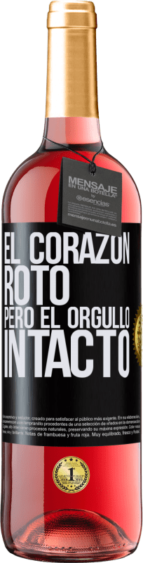 29,95 € | Vino Rosado Edición ROSÉ El corazón, roto. Pero el orgullo intacto Etiqueta Negra. Etiqueta personalizable Vino joven Cosecha 2023 Tempranillo