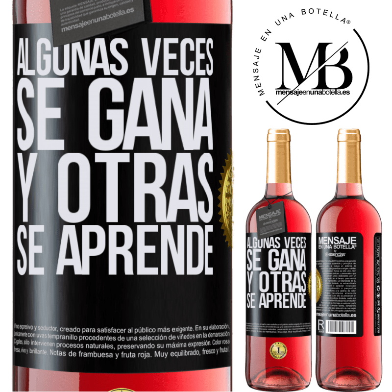 29,95 € Бесплатная доставка | Розовое вино Издание ROSÉ Иногда ты побеждаешь, а иногда ты учишься Черная метка. Настраиваемая этикетка Молодое вино Урожай 2022 Tempranillo