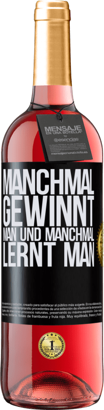 29,95 € | Roséwein ROSÉ Ausgabe Manchmal gewinnt man und manchmal lernt man Schwarzes Etikett. Anpassbares Etikett Junger Wein Ernte 2023 Tempranillo