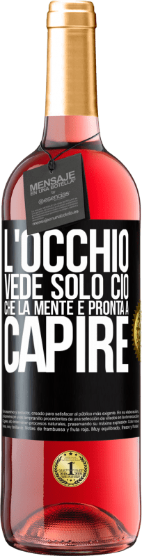 29,95 € | Vino rosato Edizione ROSÉ L'occhio vede solo ciò che la mente è pronta a capire Etichetta Nera. Etichetta personalizzabile Vino giovane Raccogliere 2024 Tempranillo