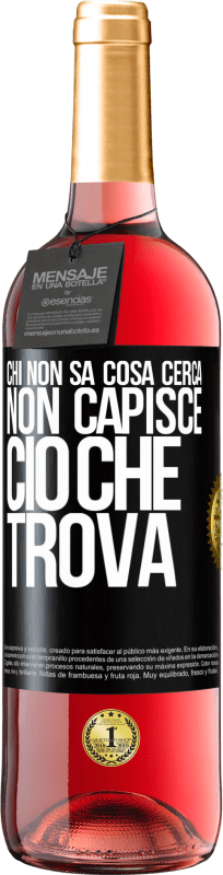 29,95 € | Vino rosato Edizione ROSÉ Chi non sa cosa cerca, non capisce ciò che trova Etichetta Nera. Etichetta personalizzabile Vino giovane Raccogliere 2024 Tempranillo