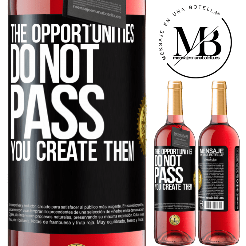 24,95 € Free Shipping | Rosé Wine ROSÉ Edition The opportunities do not pass. You create them Black Label. Customizable label Young wine Harvest 2021 Tempranillo