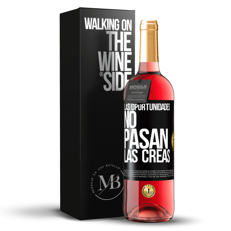 29,95 € Envío gratis | Vino Rosado Edición ROSÉ Las oportunidades no pasan. Las creas Etiqueta Negra. Etiqueta personalizable Vino joven Cosecha 2024 Tempranillo