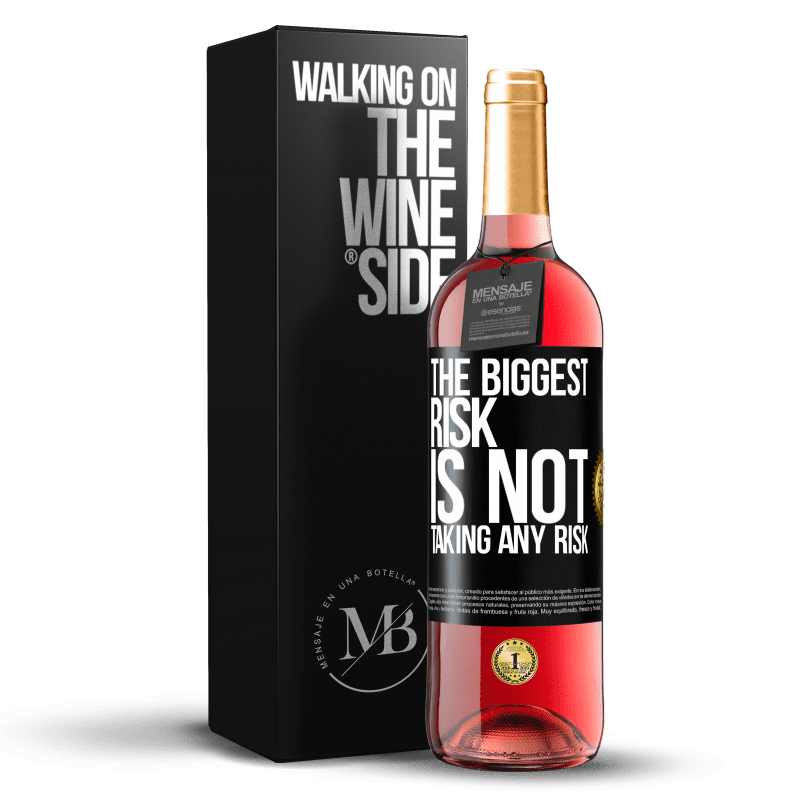 29,95 € Free Shipping | Rosé Wine ROSÉ Edition The biggest risk is not taking any risk Black Label. Customizable label Young wine Harvest 2023 Tempranillo
