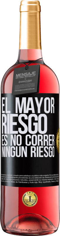 29,95 € Envío gratis | Vino Rosado Edición ROSÉ El mayor riesgo es no correr ningún riesgo Etiqueta Negra. Etiqueta personalizable Vino joven Cosecha 2025 Tempranillo
