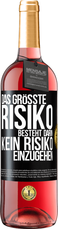 29,95 € | Roséwein ROSÉ Ausgabe Das größte Risiko besteht darin, kein Risiko einzugehen Schwarzes Etikett. Anpassbares Etikett Junger Wein Ernte 2023 Tempranillo