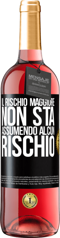 29,95 € | Vino rosato Edizione ROSÉ Il rischio maggiore non sta assumendo alcun rischio Etichetta Nera. Etichetta personalizzabile Vino giovane Raccogliere 2024 Tempranillo