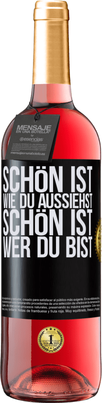 29,95 € Kostenloser Versand | Roséwein ROSÉ Ausgabe Schön ist, wie du aussiehst, schön ist, wer du bist Schwarzes Etikett. Anpassbares Etikett Junger Wein Ernte 2025 Tempranillo