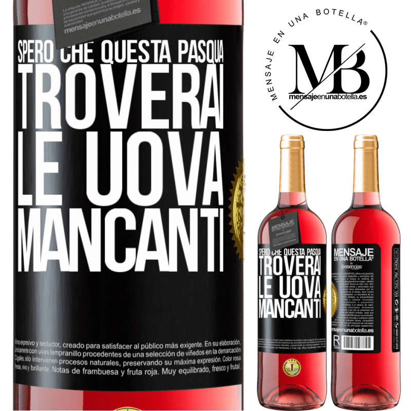 29,95 € Spedizione Gratuita | Vino rosato Edizione ROSÉ Spero che questa Pasqua troverai le uova mancanti Etichetta Nera. Etichetta personalizzabile Vino giovane Raccogliere 2023 Tempranillo