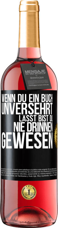 29,95 € Kostenloser Versand | Roséwein ROSÉ Ausgabe Wenn du ein Buch unversehrt lässt, bist du nie drinnen gewesen Schwarzes Etikett. Anpassbares Etikett Junger Wein Ernte 2025 Tempranillo