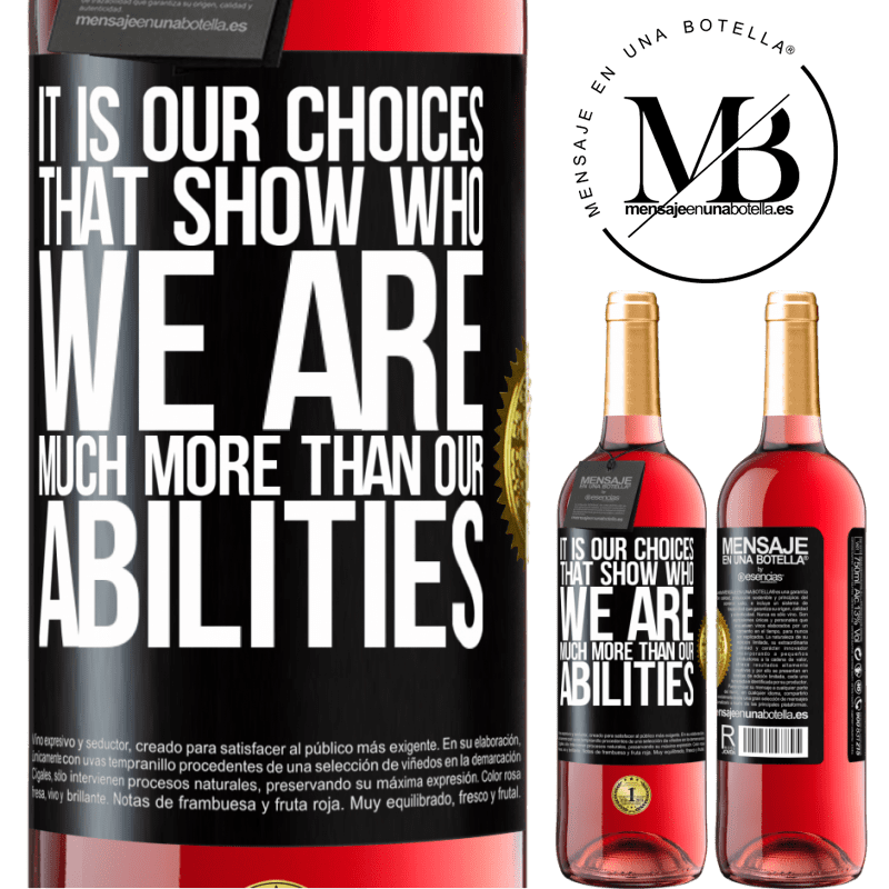 29,95 € Free Shipping | Rosé Wine ROSÉ Edition It is our choices that show who we are, much more than our abilities Black Label. Customizable label Young wine Harvest 2023 Tempranillo