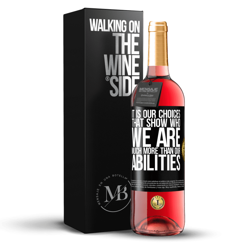 29,95 € Free Shipping | Rosé Wine ROSÉ Edition It is our choices that show who we are, much more than our abilities Black Label. Customizable label Young wine Harvest 2023 Tempranillo