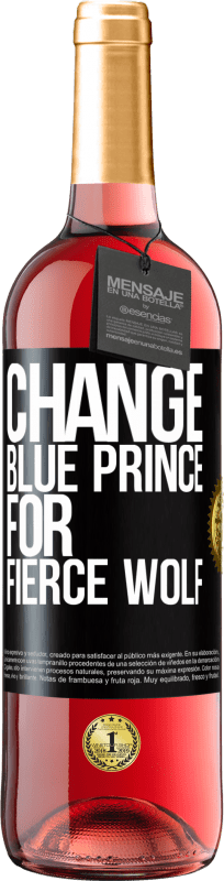 29,95 € Free Shipping | Rosé Wine ROSÉ Edition Change blue prince for fierce wolf Black Label. Customizable label Young wine Harvest 2025 Tempranillo