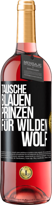 29,95 € | Roséwein ROSÉ Ausgabe Tausche blauen Prinzen für wilden Wolf Schwarzes Etikett. Anpassbares Etikett Junger Wein Ernte 2023 Tempranillo