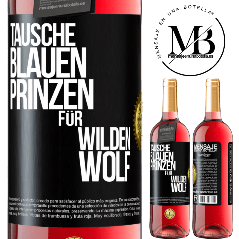 29,95 € Kostenloser Versand | Roséwein ROSÉ Ausgabe Tausche blauen Prinzen für wilden Wolf Schwarzes Etikett. Anpassbares Etikett Junger Wein Ernte 2024 Tempranillo