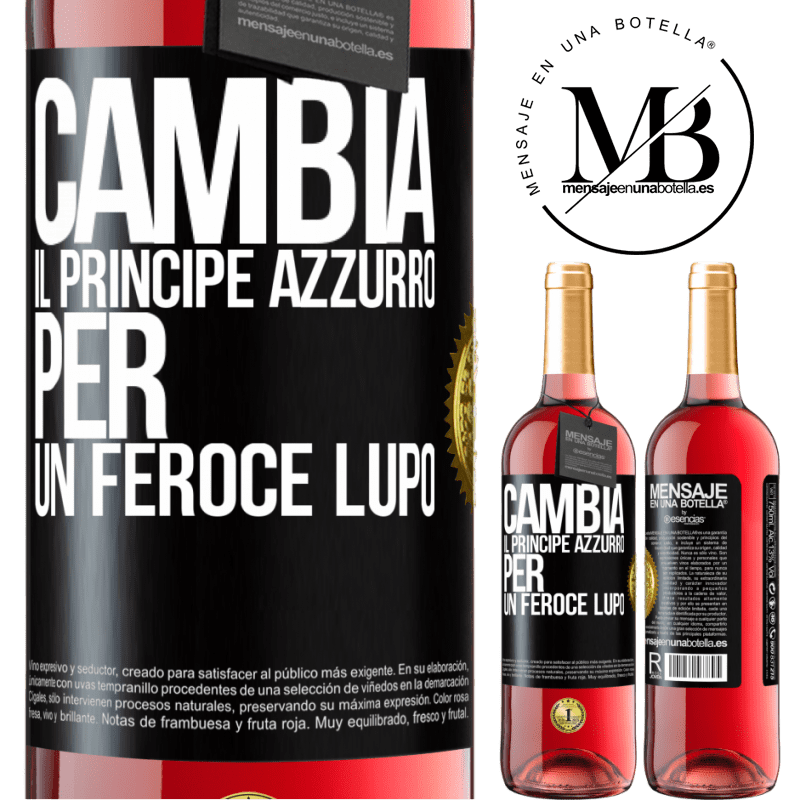 29,95 € Spedizione Gratuita | Vino rosato Edizione ROSÉ Cambia il principe azzurro per un feroce lupo Etichetta Nera. Etichetta personalizzabile Vino giovane Raccogliere 2025 Tempranillo