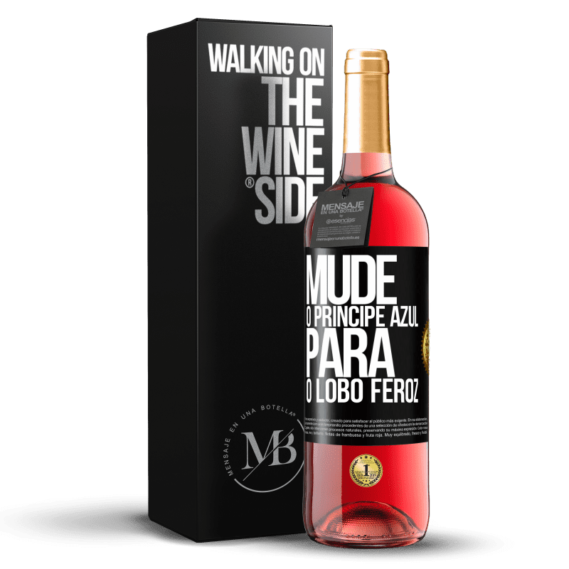 29,95 € Envio grátis | Vinho rosé Edição ROSÉ Mude o príncipe azul para o lobo feroz Etiqueta Preta. Etiqueta personalizável Vinho jovem Colheita 2025 Tempranillo