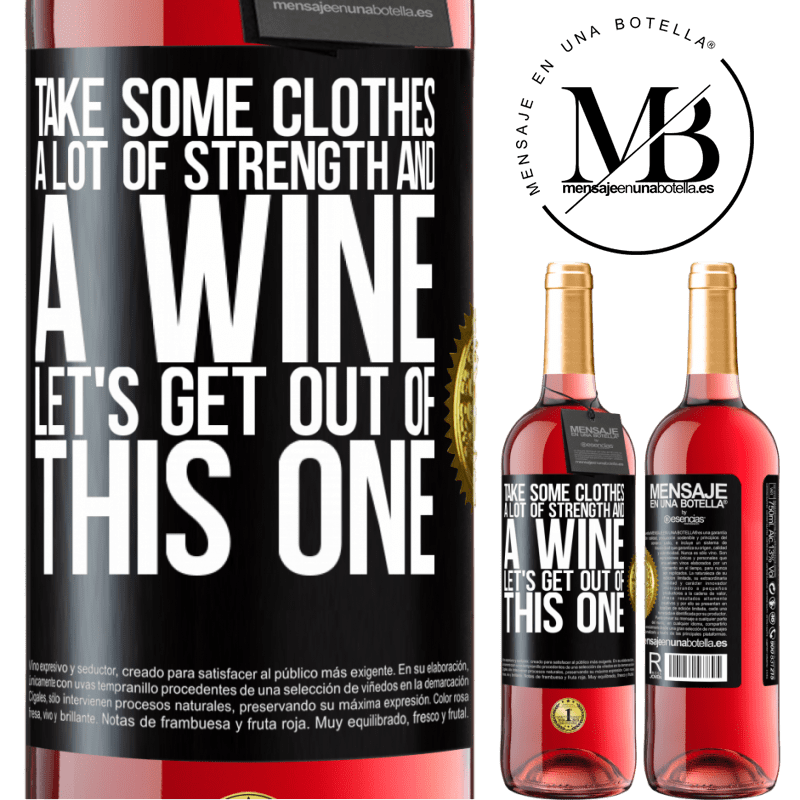 29,95 € Free Shipping | Rosé Wine ROSÉ Edition Take some clothes, a lot of strength and a wine. Let's get out of this one Black Label. Customizable label Young wine Harvest 2022 Tempranillo