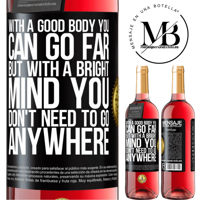 24,95 € Free Shipping | Rosé Wine ROSÉ Edition With a good body you can go far, but with a bright mind you don't need to go anywhere Black Label. Customizable label Young wine Harvest 2021 Tempranillo